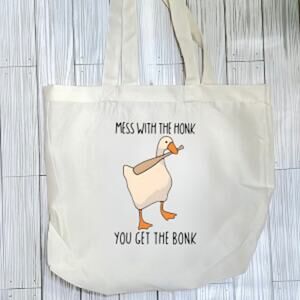 Silly Goose Tote Bag, Reusable Grocery Bag, Book Bag, Funny Tote Bag